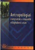 Biczó Gábor - Antropológiai irányzatok a második világháború után