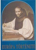 Barta János,Orosz István,Papp Imre,Pósán László,Menyhárt Lajos,Mózes Mihály,Tokody Gyula,Gunst Péter - Európa története