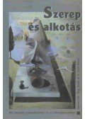 Nagy Beáta,S. Sárdi Margit - Szerep és alkotás