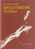 Dr. Czeizel Endre - Születésünk titkai