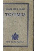 Szalézi Sz. Ferencz - Teotimus I.-II.
