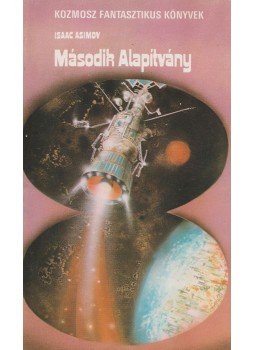 Isaac Asimov - Második Alapítvány Isaac Asimov - Második Alapítvány, Budapest 1973 antikvár könyv