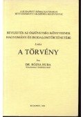 Dr. Rózsa Huba - A törvény I. rész