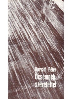 Horváth Péter - Öcsémnek, szeretettel Horváth Péter - Öcsémnek, szeretettel, Budapest 1980 antikvár könyv