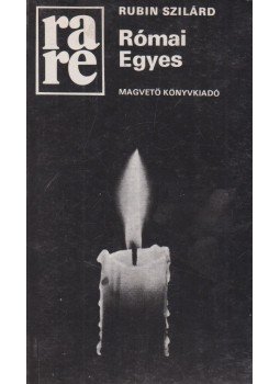 Rubin Szilárd - Római Egyes Rubin Szilárd - Római Egyes, Budapest 1985 antikvár könyv