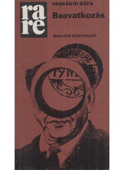 Páskándi Géza - Beavatkozás Páskándi Géza - Beavatkozás, Budapest 1980 antikvár könyv