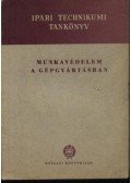 Herczka Imre,Mátyásy István - Munkavédelem a gépgyártásban