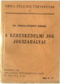 Dr. Nizsalovszky Endre - A magyar kereskedelmi jog jogszabályai