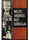 Mezei András - Noé bárkája