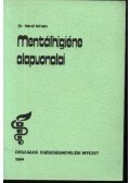 Dr. Hárdi István - Mentálhigiéne alapvonalai (dedikált)
