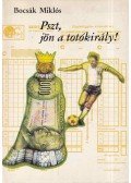 Bocsák Miklós - Pszt, jön a totókirály!