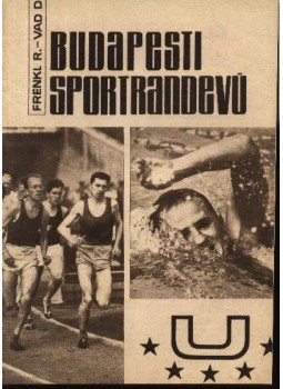 Szántó György - Budapesti Sportrandevú Szántó György - Budapesti Sportrandevú, Budapest 0 antikvár könyv