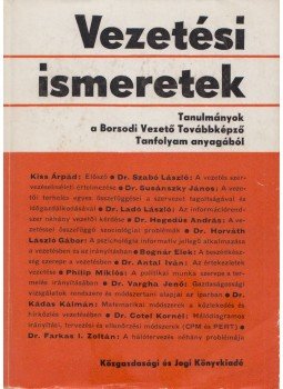 Dr. Susánszky János - Vezetési ismeretek Dr. Susánszky János - Vezetési ismeretek, Budapest 1967 antikvár könyv