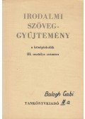 Vidor Pálné, dr. - Irodalmi szöveggyűjtemény a középiskolák III. osztálya számára