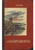 Mihail Solohov - A hazáért harcoltak