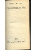 Sipkay Barna - Nyakamban az élet