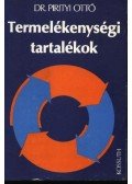 Dr. Pirityi Ottó - Termelékenységi tartalékok