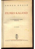Orbán Dezső - Fiumei kaland