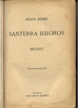 Erdős Renée - Santerra bíboros Erdős Renée - Santerra bíboros, Budapest 0 antikvár könyv