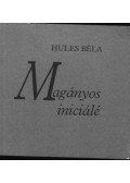 Hules Béla - Magányos iniciálé