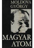 Moldova György - Magyar atom