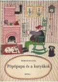 Horváth Gita - Pöpöpapa és a kutyákok