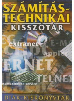 Mrsán Zoltán - Számítástechnikai kisszótár Mrsán Zoltán - Számítástechnikai kisszótár, Budapest 2000 antikvár könyv