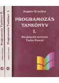 Angster Erzsébet - Programozás tankönyv I-II.