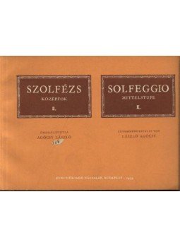 Agócsy László (szerk.) - Szolfézs Középfok II. Agócsy László (szerk.) - Szolfézs Középfok II., Budapest 1953 antikvár könyv