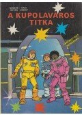 Nemere István - A kupolaváros titka