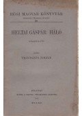Heltai Gáspár - Háló