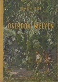 Németh Imre - Őserdők mélyén