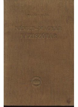 Halász Előd - Német-magyar szótár Halász Előd - Német-magyar szótár, Budapest 1957 antikvár könyv