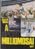 Bocsák Miklós - A sport milliomosai