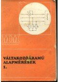 Dr. Szenes György - Váltakozóáramú alapmérések 1.