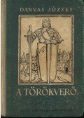 Darvas József - A törökverő