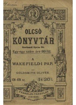Goldsmith Olivér - A wakefieldi pap, Budapest 0 antikvár könyv
