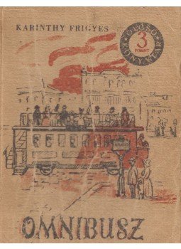 Karinthy Frigyes - Omnibusz Karinthy Frigyes - Omnibusz, Budapest 1954 antikvár könyv