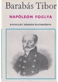 Barabás Tibor - Napóleon foglya
