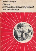 Kertész Magda - Utazás szerelem és házasság körül hét országban