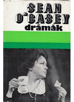 O'Casey, Sean - Sean O'Casey drámák O'Casey, Sean - Sean O'Casey drámák, Budapest 1977 antikvár könyv
