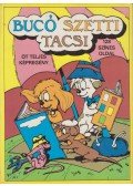 Marosi László - Bucó Szetti Tacsi - Öt teljes képregény