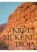 Panyik István,Sellei Sarolta - Kréta, Mükéné, Trója