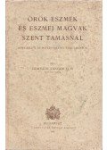 Horváth Sándor - Örök eszmék és eszmei magvak Szent Tamásnál