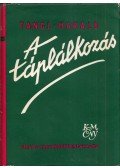 Tangl Harald - A táplálkozás