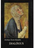 Sziénai Szent Katalin,Sienai Szent Katalin - Dialógus