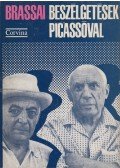 Brassai - Beszélgetések Picassóval