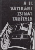 Dr. Cserháti József,Fábián Árpád - A II. Vatikáni Zsinat tanítása