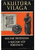 Klaniczay Tibor,Szauder József,Szabolcsi Miklós - Magyar irodalom / A magyar nép története