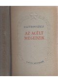 Osztrovszkij, Alekszandr Nyikolajevics - Az acélt megedzik